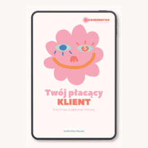 Twój płacący klient - scenariusz rozmowy